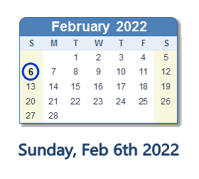 February 6, 2022 Calendar with Holidays & Count Down - USA